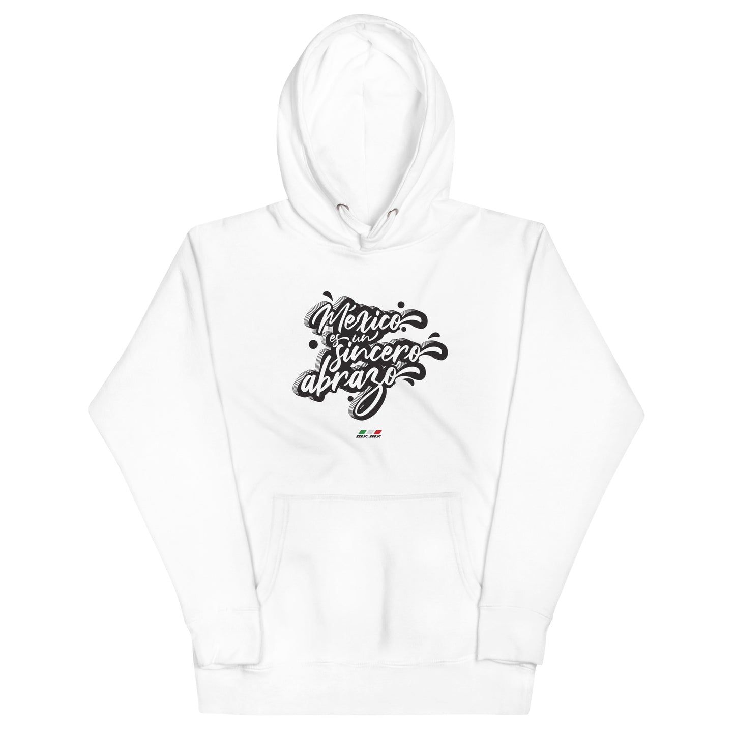 Sudadera con capucha unisex "México es un sincero abrazo"