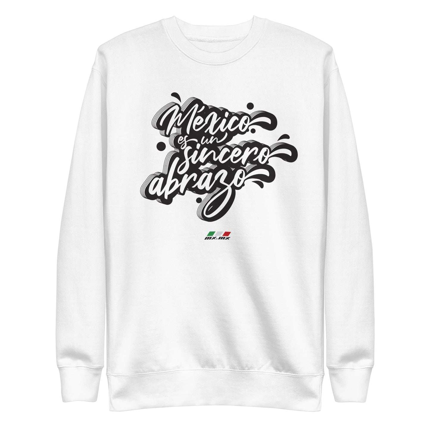 Sudadera gruesa unisex "México es un sincero abrazo"